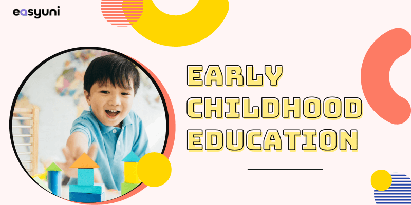 Early Childhood Education